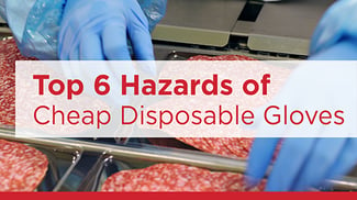 Eagle Protect top 6 hazards of disposable gloves